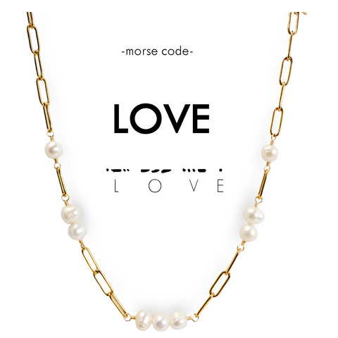 LOVE Morse Code Necklace | Freshwater Pearls + Gold Chain | Ethically Made in Thailand - Love Welcomes